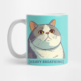 [heavy breathing] Mug